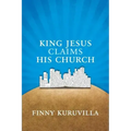 King Jesus Claims His Church