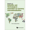 Impacts of Science and Technology on Currency Internationalization