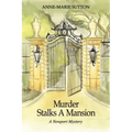 Murder Stalks A Mansion: A Newport Mystery