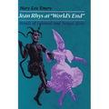 Jean Rhys at World's End: Novels of Colonial and Sexual Exile