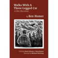 Walks With A Three-Legged Cat & Other Observations