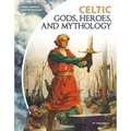 Celtic Gods, Heroes, and Mythology
