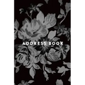 Address Book: Greyscale Floral, 6x9, 130 Pages, Professionally Designed