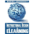 Instructional Design for ELearning: Essential guide to creating successful eLearning courses