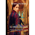 El dedo de Dios: El país más poderoso del mundo, dominado por la sociedad secreta más peligrosa de la historia