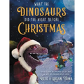 What the Dinosaurs Did the Night Before Christmas