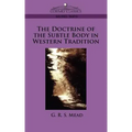 The Doctrine of the Subtle Body in Western Tradition