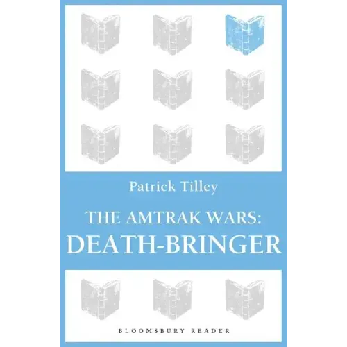 The Amtrak Wars: Death-Bringer: The Talisman Prophecies 5