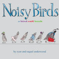 Noisy Birds: A Bird Call Book