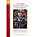 Refresh Your Faith: The New Directory for Catechesis: Highlights and Summaries for Catechists and Pastoral Leaders