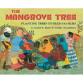 The Mangrove Tree: Planting Trees to Feed Families