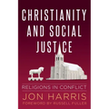 Christianity and Social Justice: Religions in Conflict
