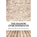 The Shadow Over Innsmouth