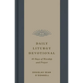 Daily Liturgy Devotional: 40 Days of Worship and Prayer