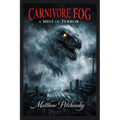 Carnivore Fog: A Mist of Terror