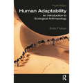 Human Adaptability: An Introduction to Ecological Anthropology