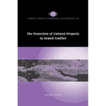 The Protection of Cultural Property in Armed Conflict