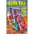 Road Kill: Texas Horror by Texas Writers Volume 5