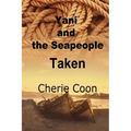 Yani and the Seapeople: Taken