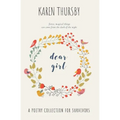 dear girl: a poetry collection for survivors