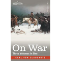 On War (Three Volumes in One)