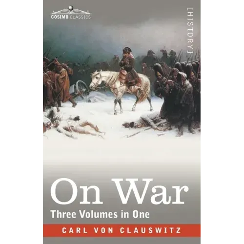 On War (Three Volumes in One)