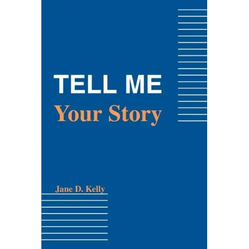 Tell Me Your Story