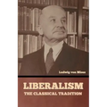 Liberalism: The Classical Tradition