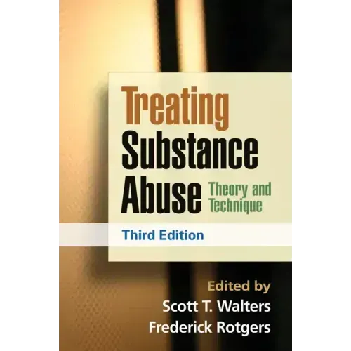 Treating Substance Abuse: Theory and Technique