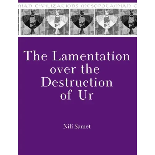 The Lamentation over the Destruction of Ur