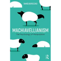 Machiavellianism: The Psychology of Manipulation