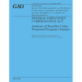 Federal Employees' Compensation Act: Analysis of Benefits Under Proposed Program