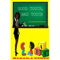 Good Touch, Bad Touch (Comprehensive Parental Guide)
