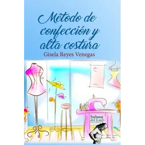 Método de Confección Y Alta Costura