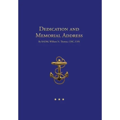 Dedication and Memorial Address: USNA 100th Anniversary Sermon