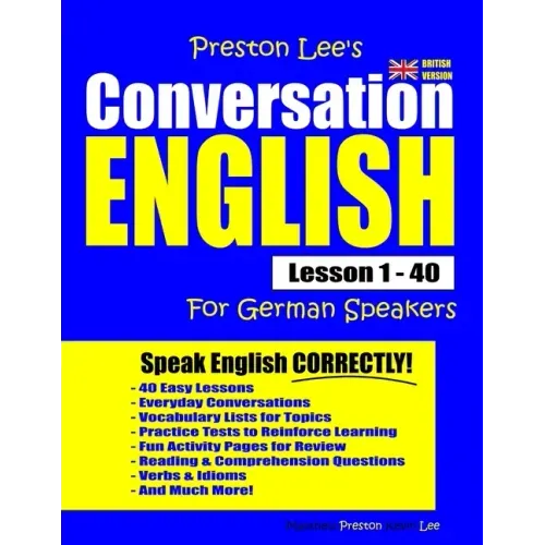 Preston Lee's Conversation English For German Speakers Lesson 1 - 40 (British Version)