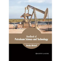 Handbook of Petroleum Science and Technology