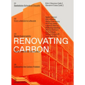 Renovating Carbon: Re-Imagining the Carbon Form