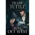 Way Out West: The Markhat Files Book 8