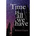 Time Is All We Have