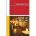 A Handbook of Spiritual Ecumenism