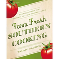 Farm Fresh Southern Cooking Softcover