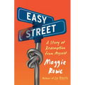 Easy Street: A Story of Redemption from Myself