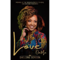 Love On Me: Picking up the Broken Pieces to Heal and Become Renewed