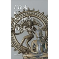 I Took the Sex Gods to Thailand
