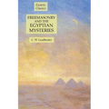 Freemasonry and the Egyptian Mysteries: Esoteric Classics