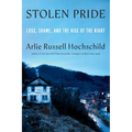 Stolen Pride: Loss, Shame, and the Rise of the Right