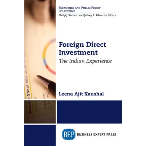 Foreign Direct Investment: The Indian Experience