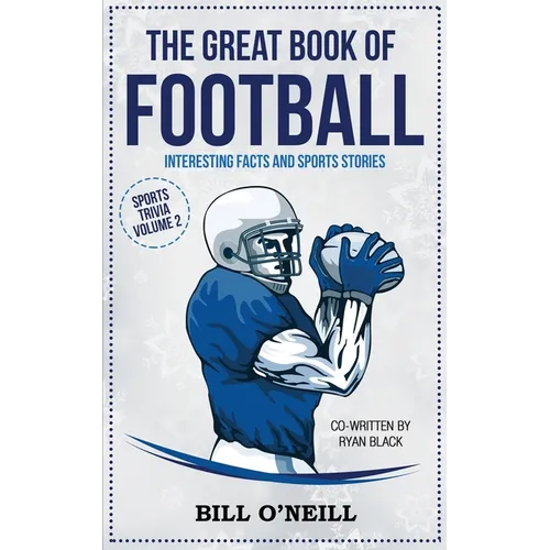 The Great Book of Football: Interesting Facts and Sports Stories - Paperback