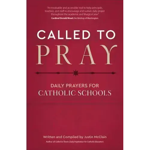 Called to Pray: Daily Prayers for Catholic Schools